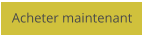 Acheter maintenant